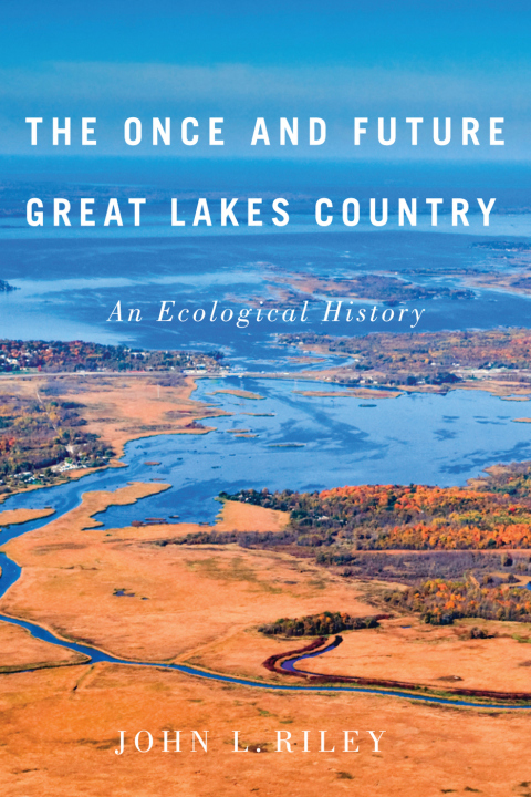 Cover image for book The Once and Future Great Lakes Country