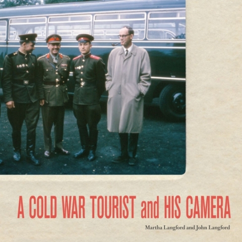 Cover image for book A Cold War Tourist and His Camera