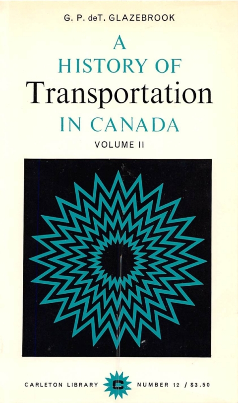 A History of Transportation in Canada, Volume 2 