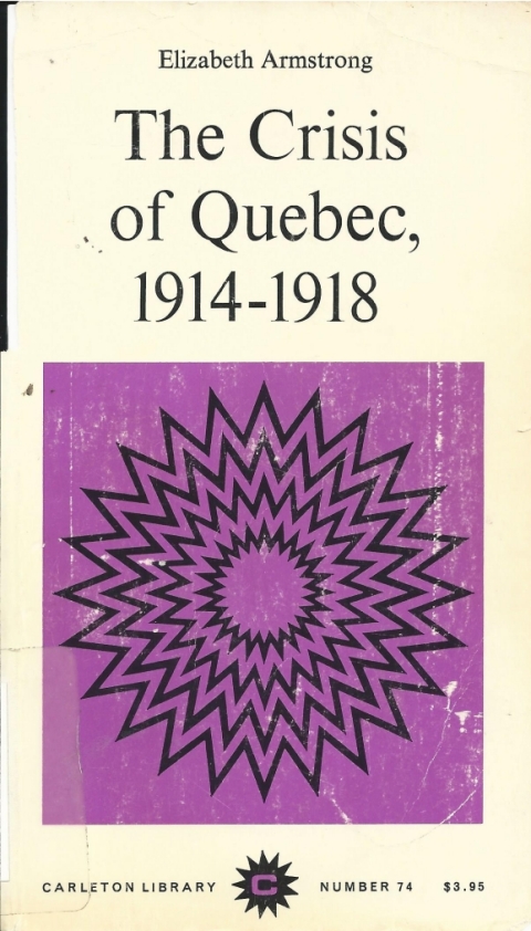 Cover image for book The Crisis of Quebec, 1914-1918