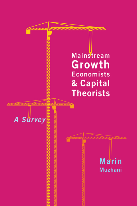Cover image for book Mainstream Growth Economists and Capital Theorists