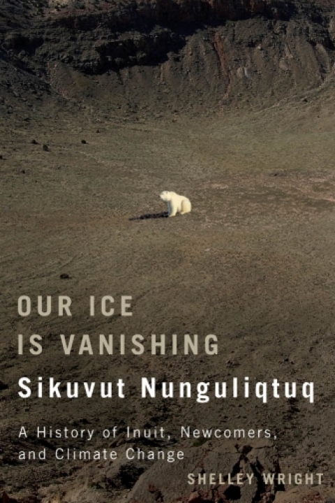 Cover image for book Our Ice Is Vanishing / Sikuvut Nunguliqtuq
