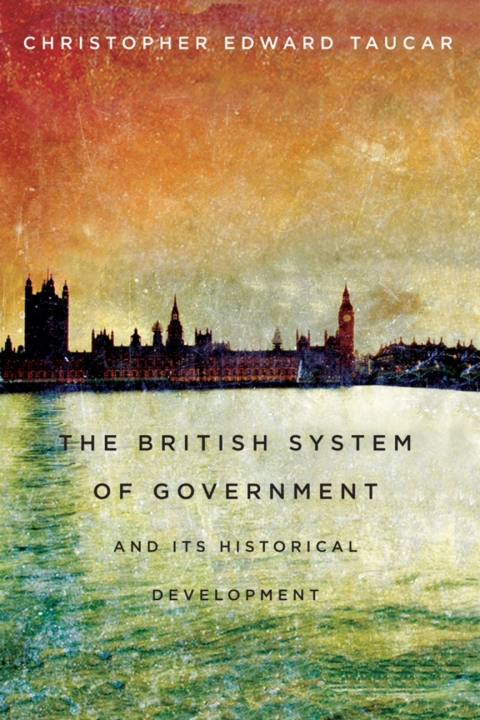 Cover image for book British System of Government and Its Historical Development