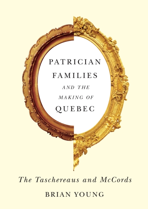 Cover image for book Patrician Families and the Making of Quebec