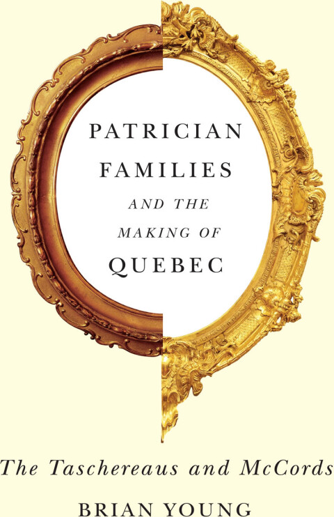Cover image for book Patrician Families and the Making of Quebec