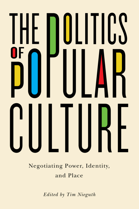 Cover image for book The Politics of Popular Culture