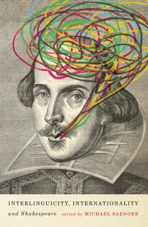 Cover image for book Interlinguicity, Internationality, and Shakespeare