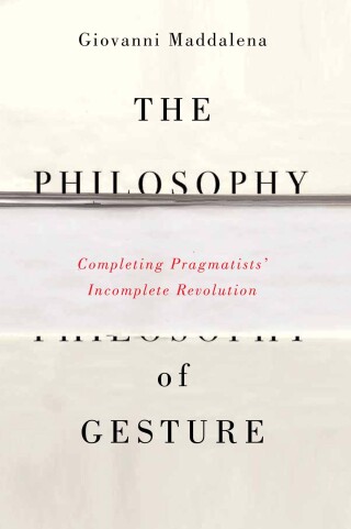 The Philosophy of Gesture