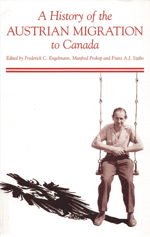 Cover image for book A History of the Austrian Migration to Canada