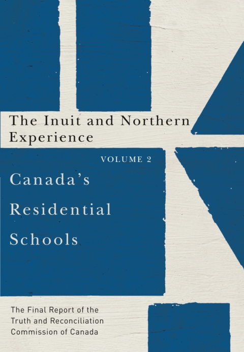 Cover image for book Canada’s Residential Schools: The Inuit and Northern Experience
