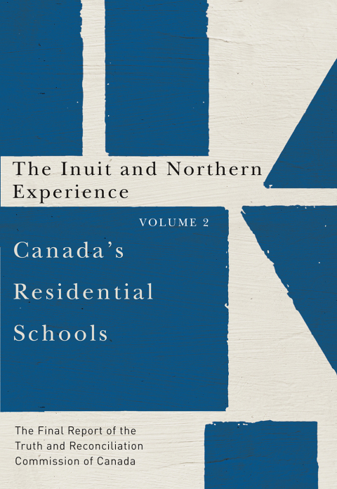 Cover image for book Canada’s Residential Schools: The Inuit and Northern Experience