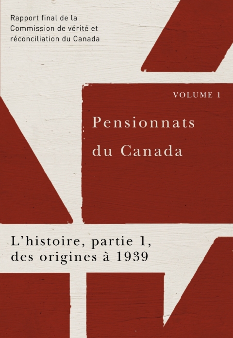 Cover image for book Pensionnats du Canada : L’histoire, partie 1, des origines à 1939