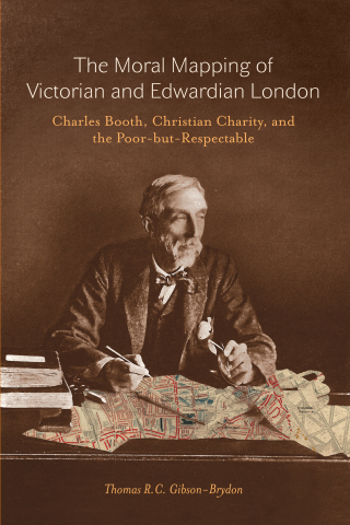 The Moral Mapping of Victorian and Edwardian London