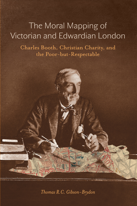Cover image for book The Moral Mapping of Victorian and Edwardian London