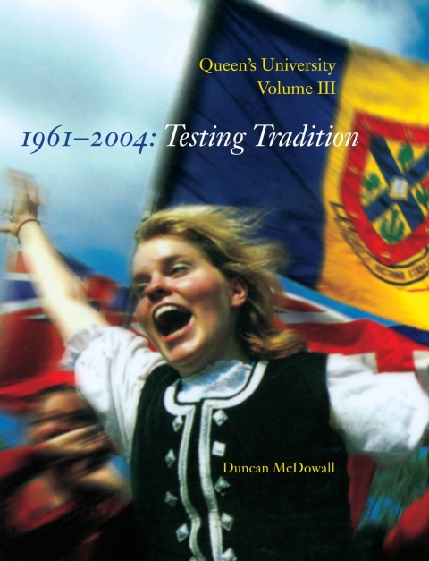 Cover image for book Queen's University, Volume III, 1961-2004
