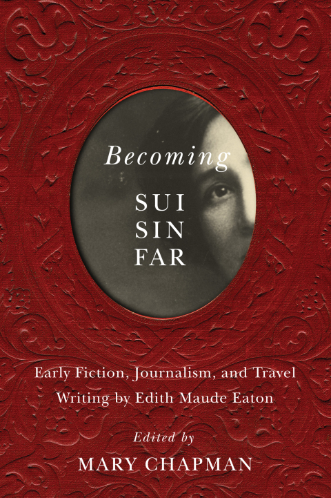 Becoming Sui Sin Far 