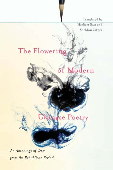 Cover image for book The Flowering of Modern Chinese Poetry
