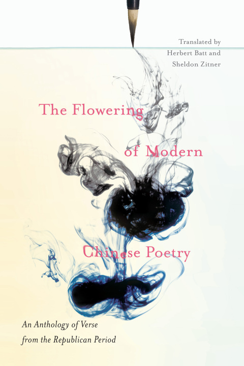 Cover image for book The Flowering of Modern Chinese Poetry