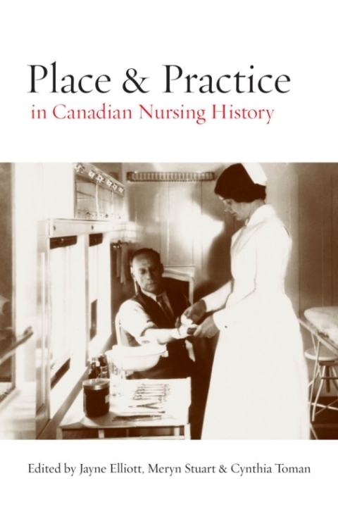 Cover image for book Place and Practice in Canadian Nursing History