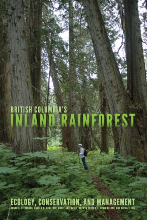 British Columbiaâs Inland Rainforest 