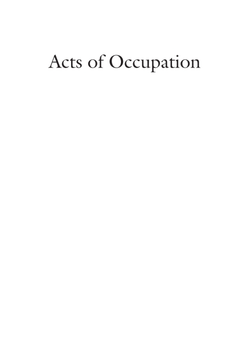 Cover image for book Acts of Occupation