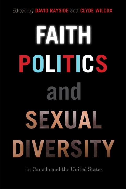 Faith, Politics, and Sexual Diversity in Canada and the United States 