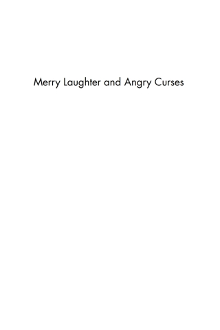 Merry Laughter and Angry Curses