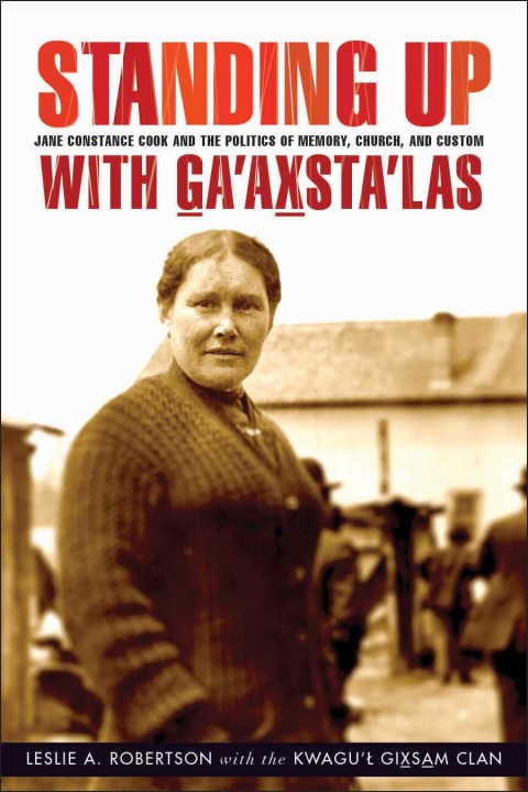 Cover image for book Standing Up with G̲a'ax̱sta'las