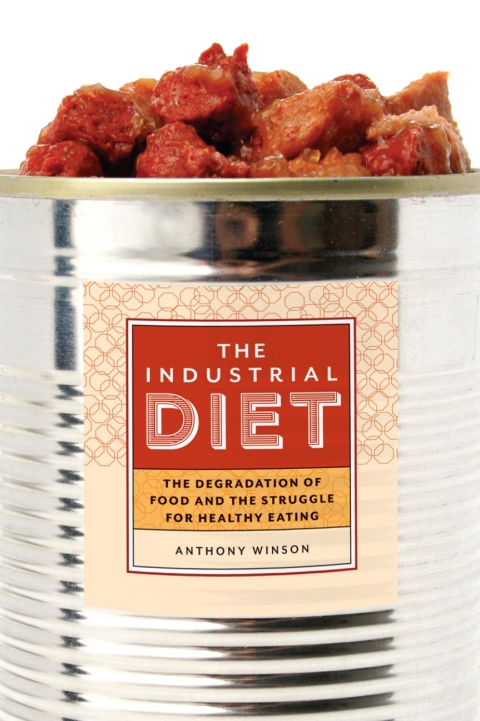 Cover image for book The Industrial Diet