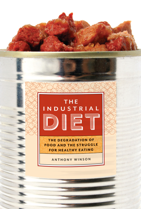 Cover image for book The Industrial Diet