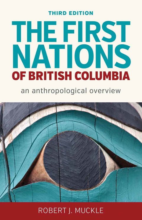 The First Nations of British Columbia, Third Edition 