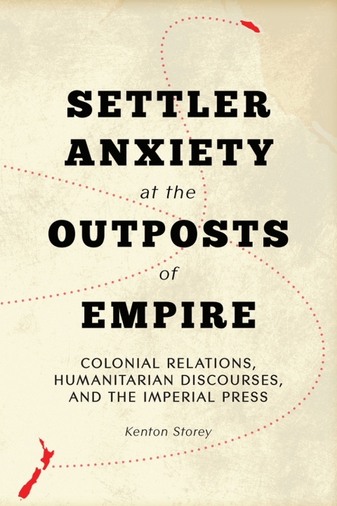 Cover image for book Settler Anxiety at the Outposts of Empire