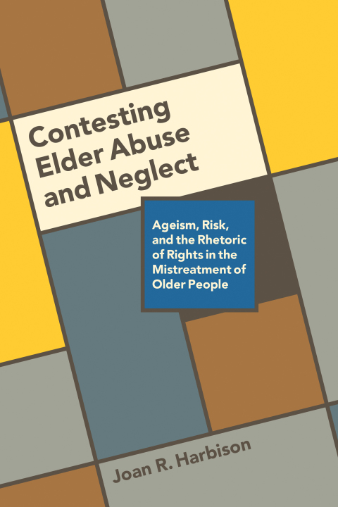 Cover image for book Contesting Elder Abuse and Neglect