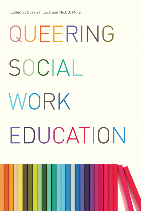 Cover image for book Queering Social Work Education
