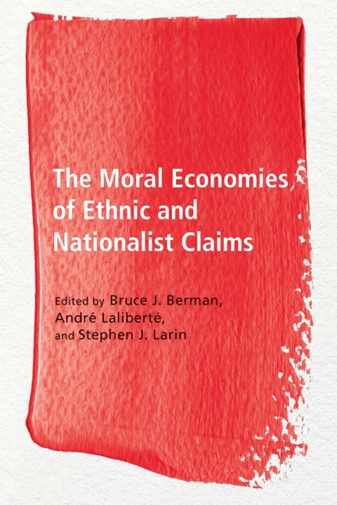 Cover image for book The Moral Economies of Ethnic and Nationalist Claims