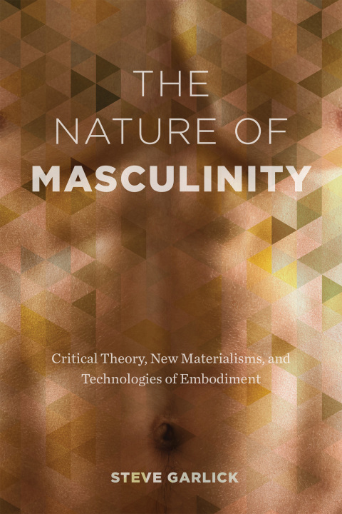 Cover image for book The Nature of Masculinity