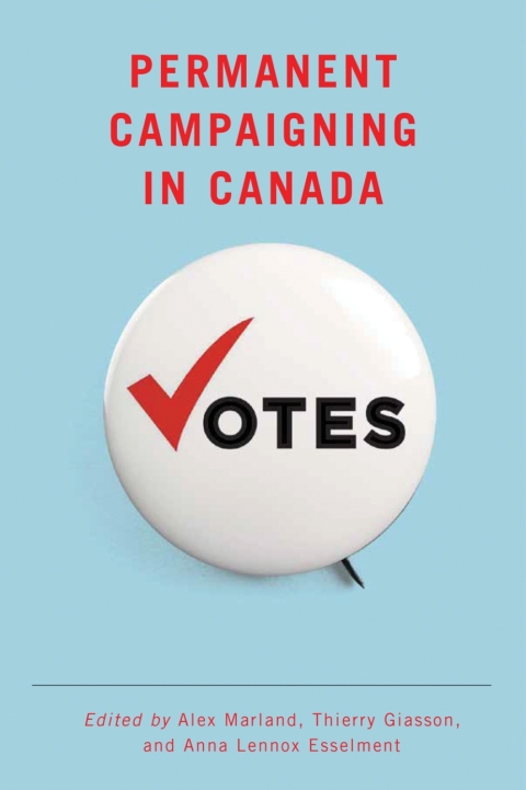 Cover image for book Permanent Campaigning in Canada