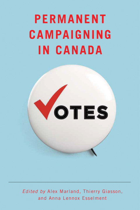 Cover image for book Permanent Campaigning in Canada