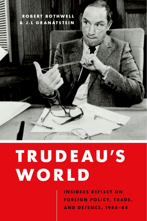 Cover image for book Trudeau’s World