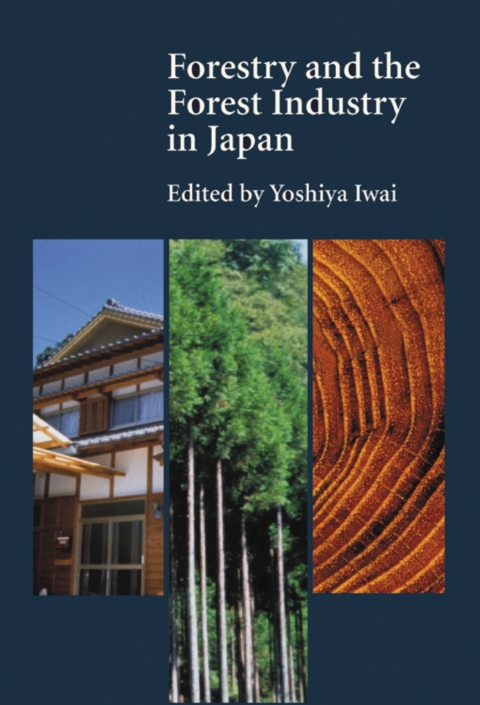 Cover image for book Forestry and the Forest Industry in Japan