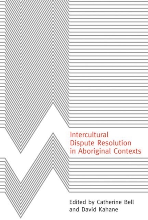 Intercultural Dispute Resolution in Aboriginal Contexts 