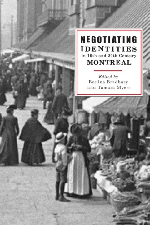 Cover image for book Negotiating Identities in Nineteenth- and Twentieth-Century Montreal