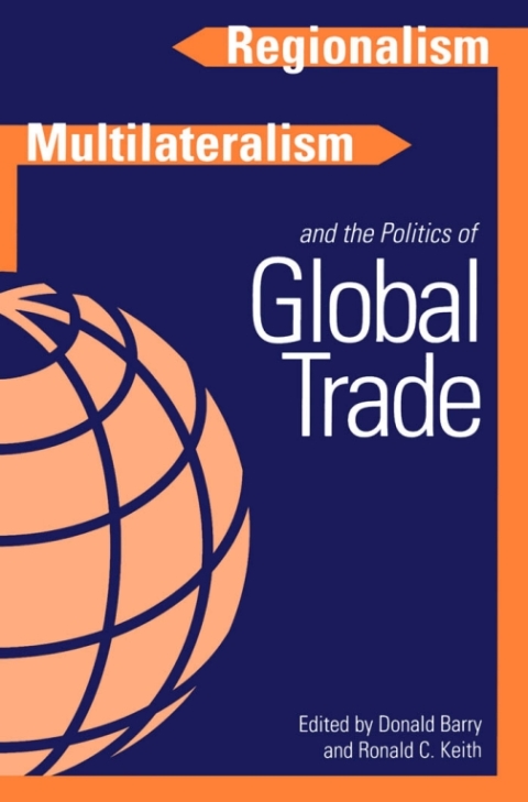 Cover image for book Regionalism, Multilateralism, and the Politics of Global Trade