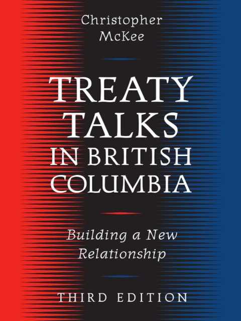 Cover image for book Treaty Talks in British Columbia, Third Edition