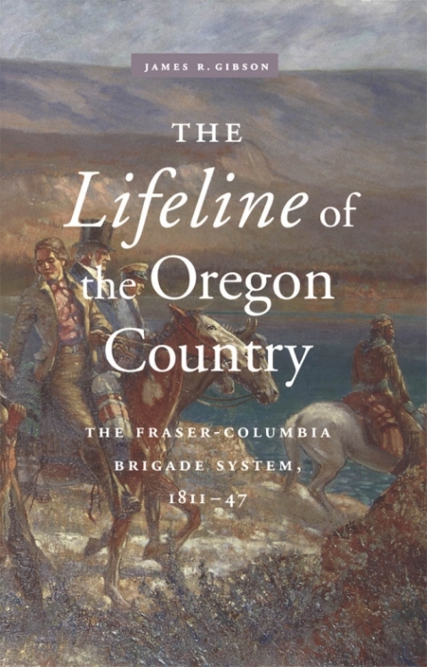 Cover image for book The Lifeline of the Oregon Country