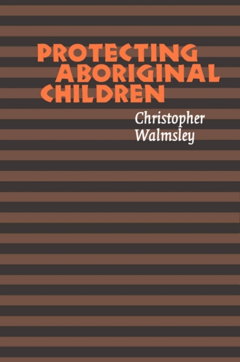 Cover image for book Protecting Aboriginal Children