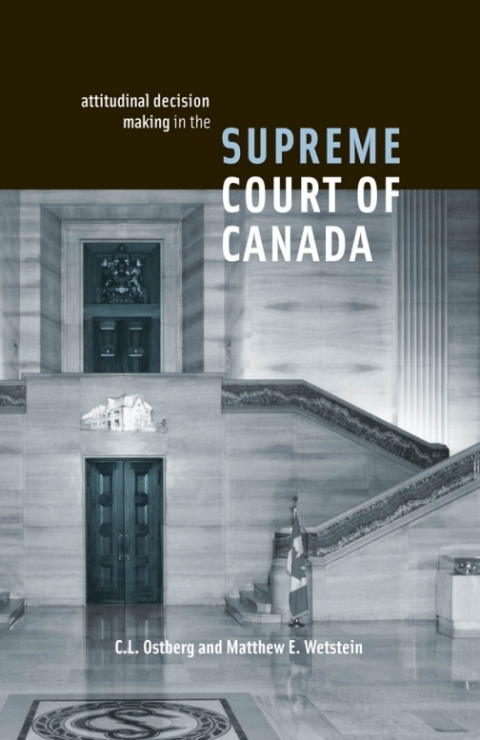 Cover image for book Attitudinal Decision Making in the Supreme Court of Canada