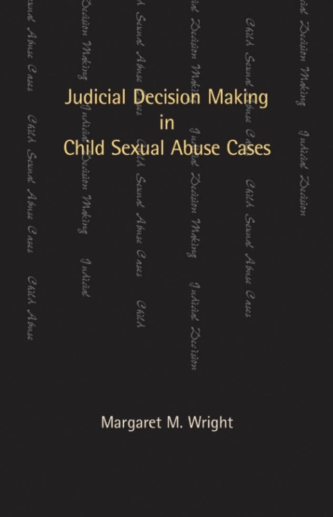Judicial Decision Making in Child Sexual Abuse Cases 