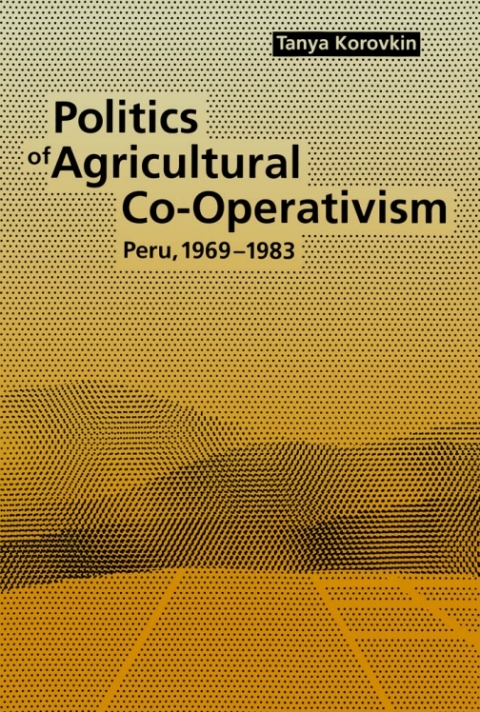 Cover image for book Politics of Agricultural Co-Operativism