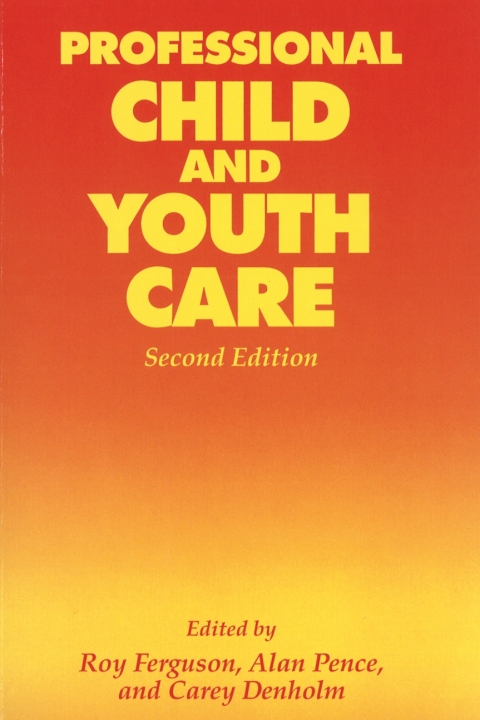 Professional Child and Youth Care, Second Edition 